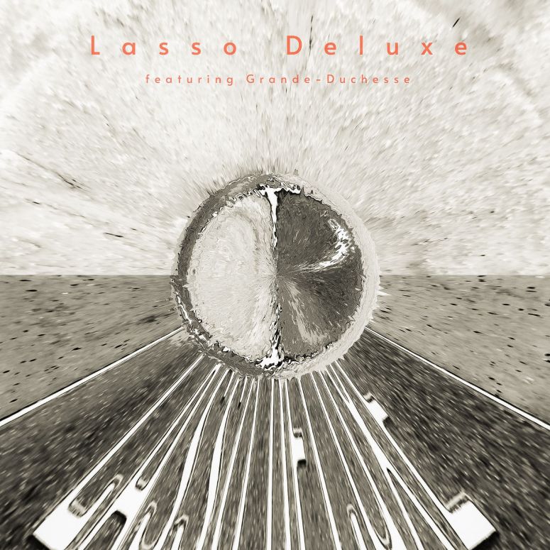 Hoes Lasso Deluxe featuring Grande-Duchesse EP 2021